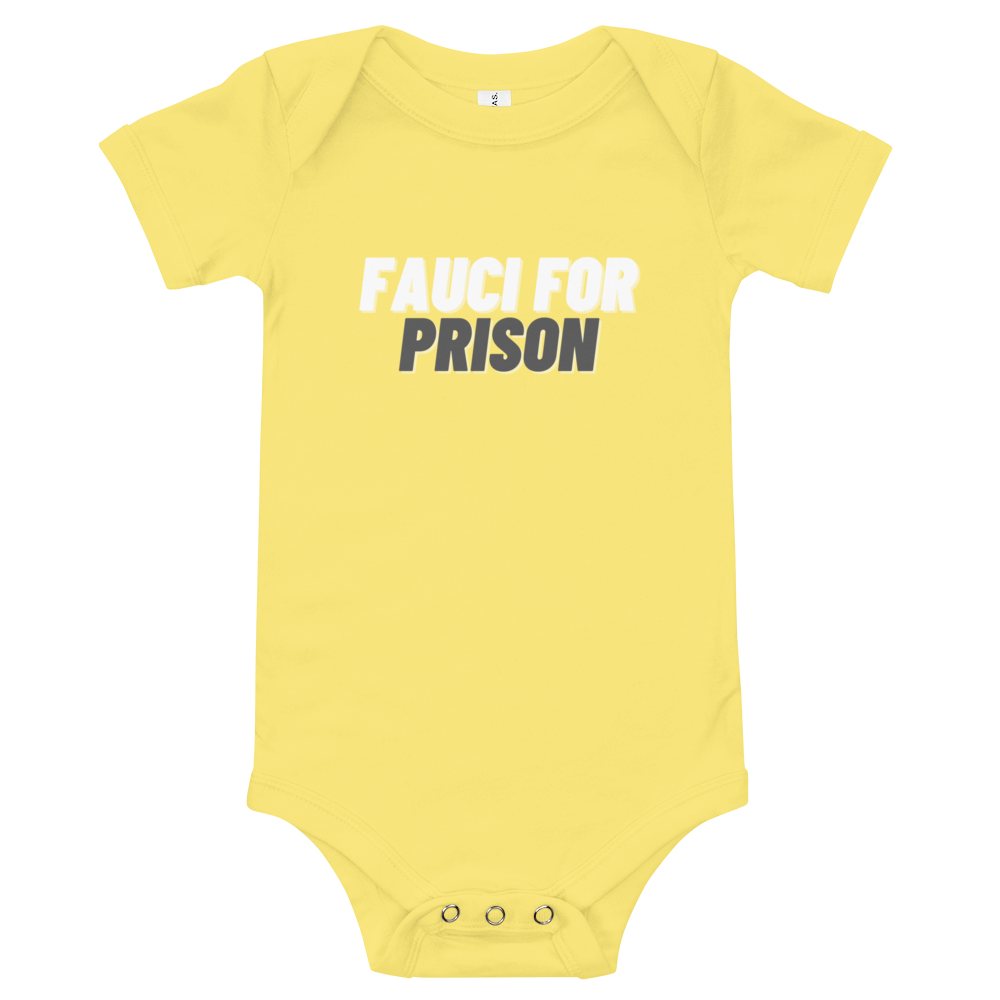Fauci For Prison Onesie