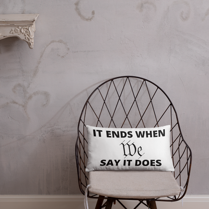 We Say So Throw Pillow