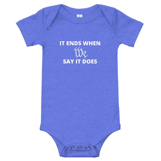 We Say So Onesie