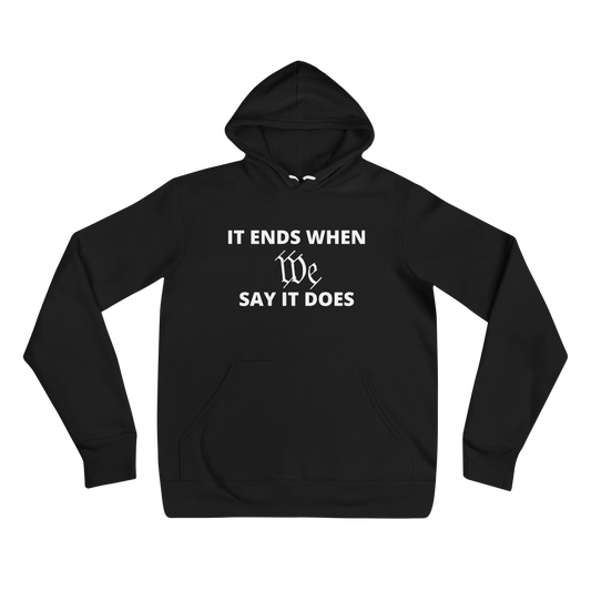 We Say So Hoodie