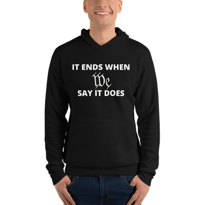 We Say So Hoodie