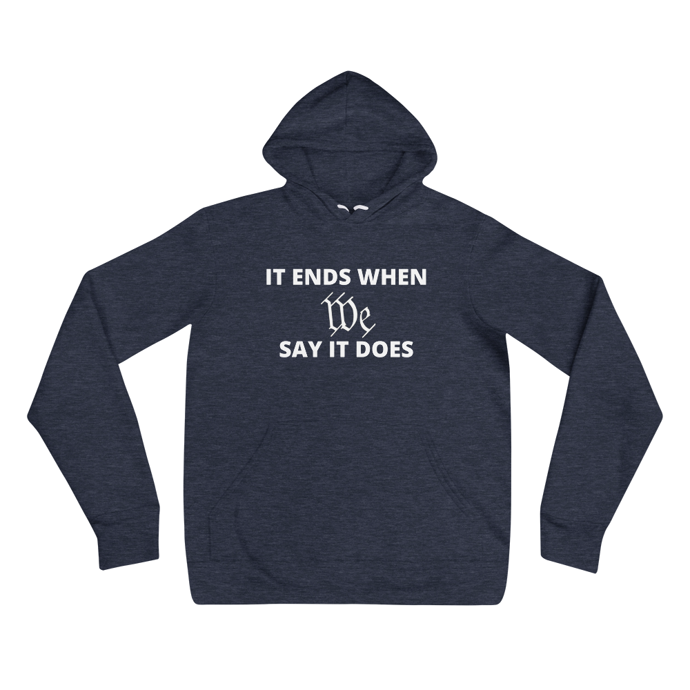 We Say So Hoodie
