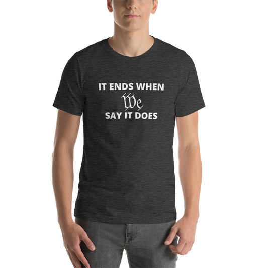We Say So Tee