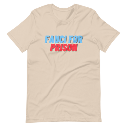 Fauci For Prison Tee