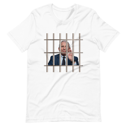 Fauci Behind Bars Tee