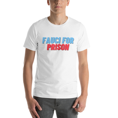 Fauci For Prison Tee