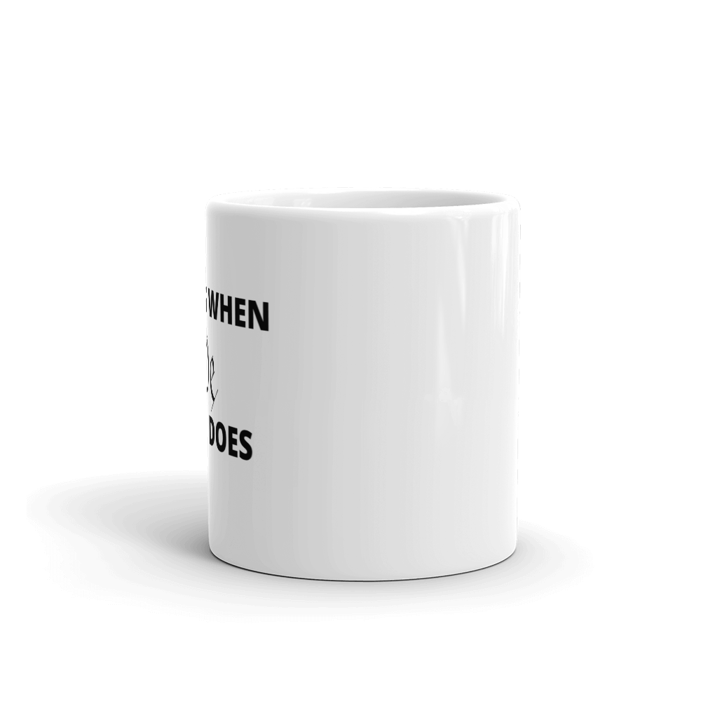 We Say So Mug